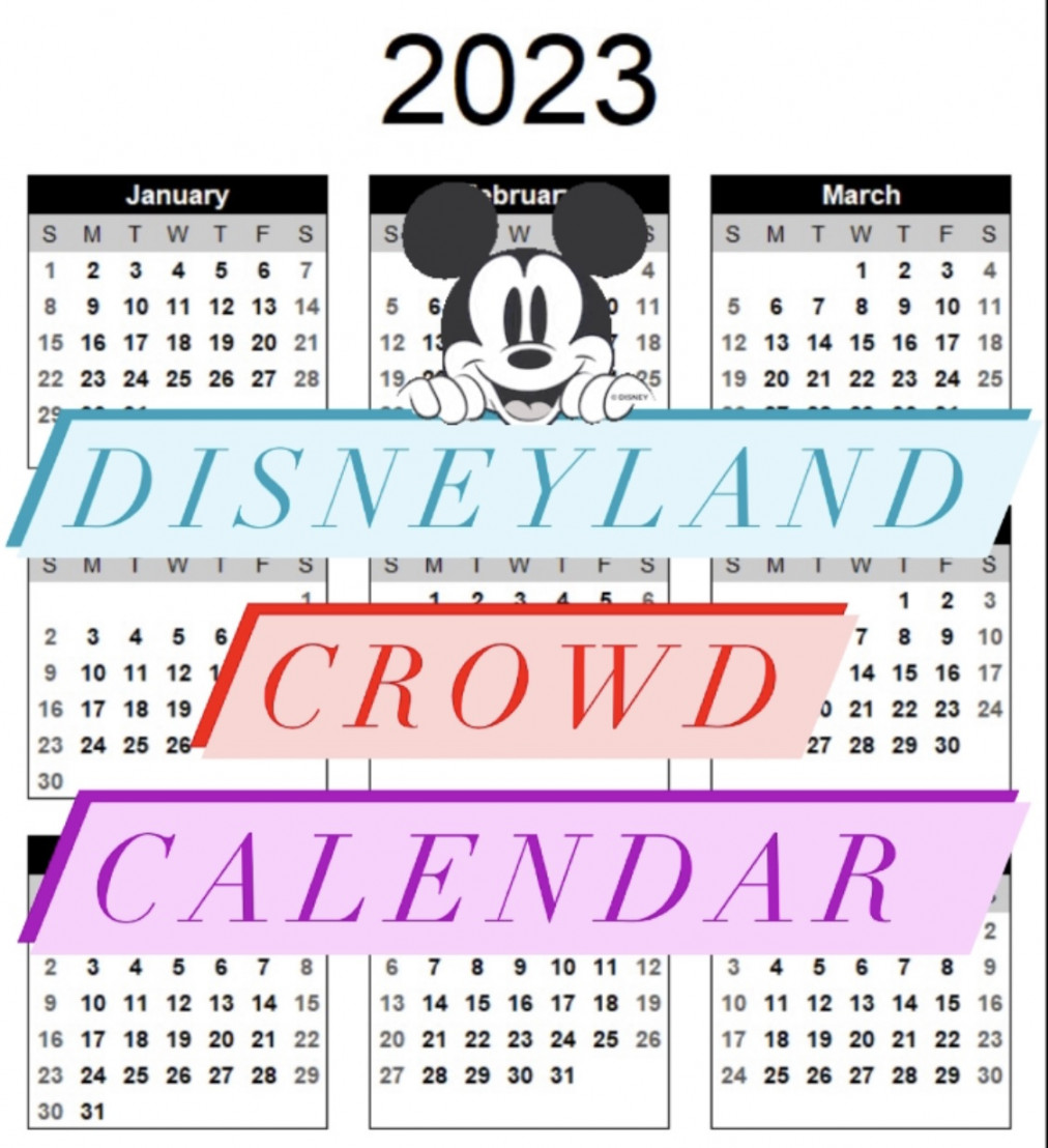 Disneyland  Crowd Calendar - Disneyland Resort tips and more